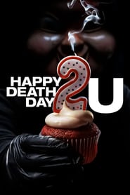 Happy Death Day 2U (2019) สุขสันต์วันตาย 2U Happy Death Day 2U (2019) สุขสันต์วันตาย 2U
