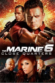 THE MARINE 6 CLOSE QUARTERS (2018) เดอะ มารีน 6 คนคลั่งล่าทะลุสุดขีดนรก THE MARINE 6 CLOSE QUARTERS (2018) เดอะ มารีน 6 คนคลั่งล่าทะลุสุดขีดนรก